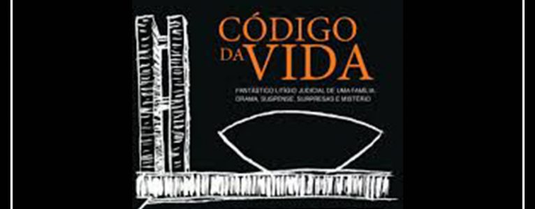 Dica cultural: Código da vida – Saulo Ramos