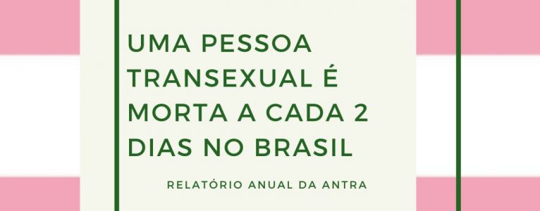 Brasil é o país que mais mata pessoas transexuais